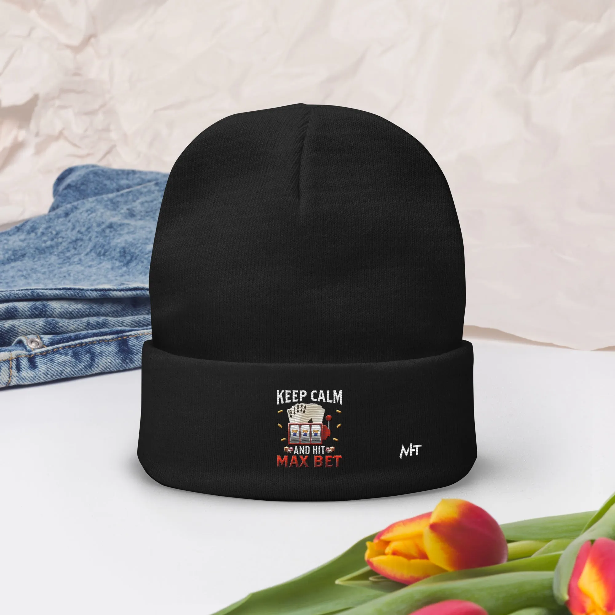 Keep Calm and Hit Max Bet - Embroidered Beanie