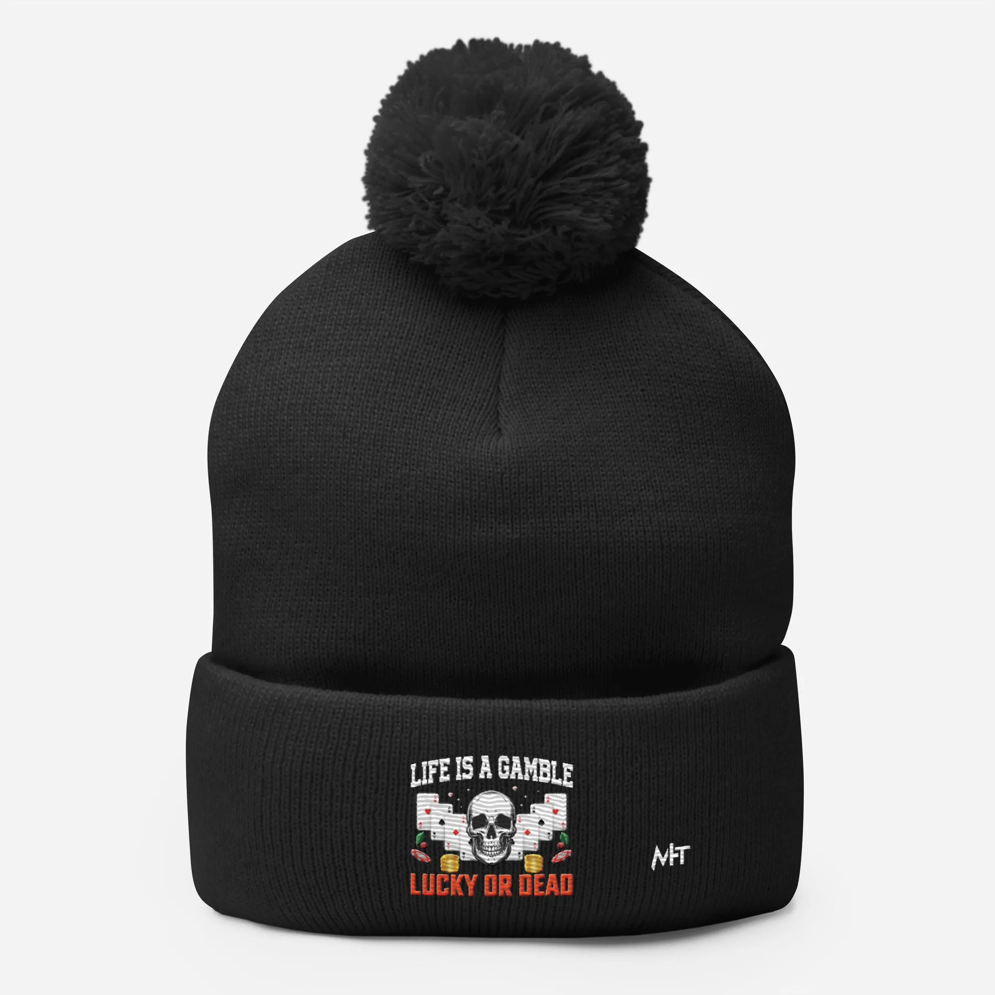 Life is a Gamble; Lucky or Dead - Pom-Pom Beanie