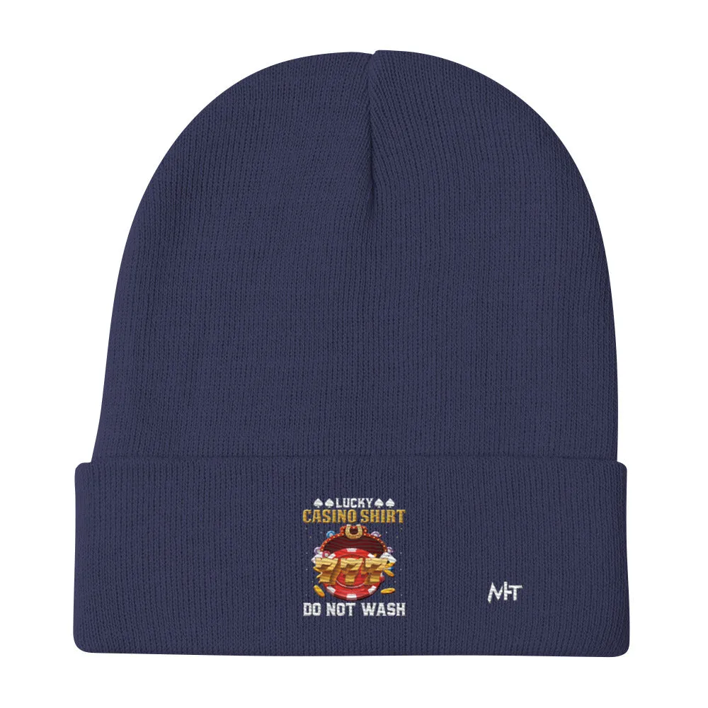 Lucky Casino Shirt Do Not Wash - Embroidered Beanie