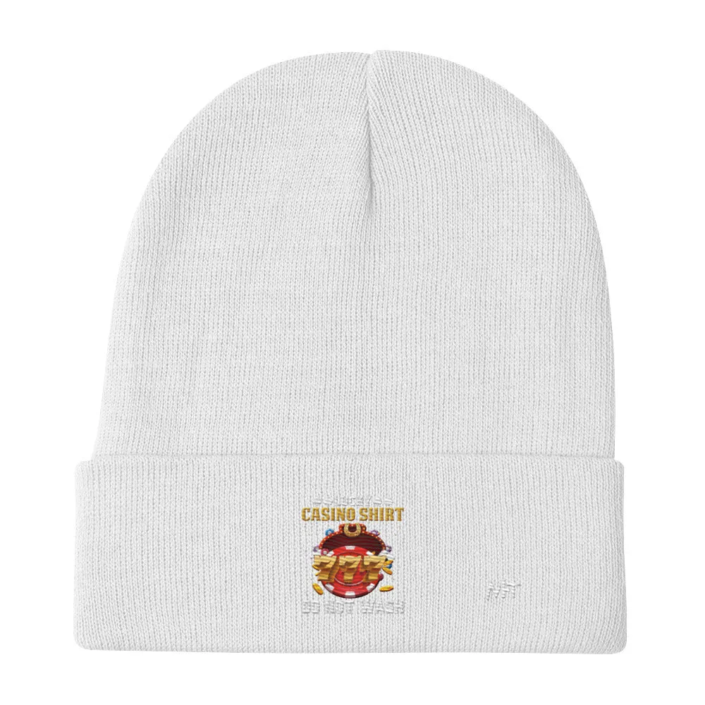 Lucky Casino Shirt Do Not Wash - Embroidered Beanie